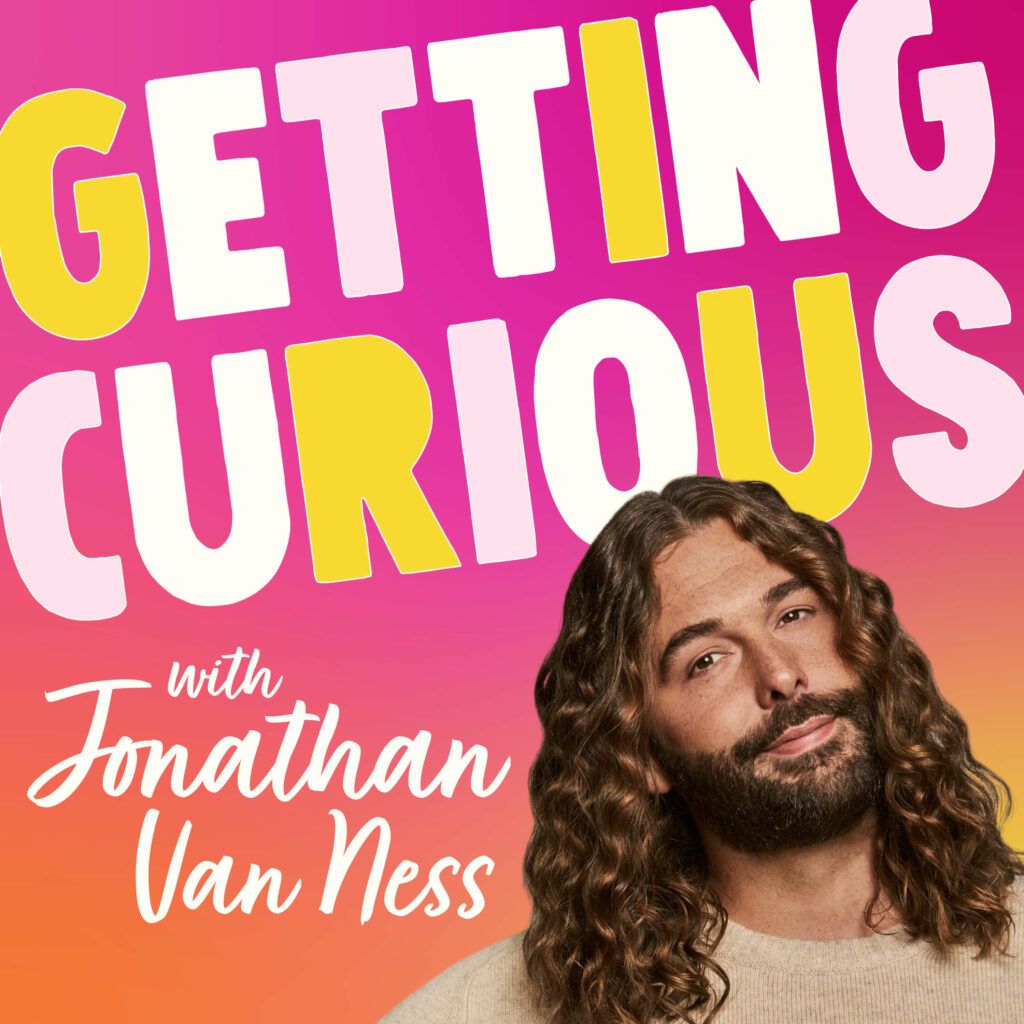 getting-curious-with-jonathan-van-ness-podcast