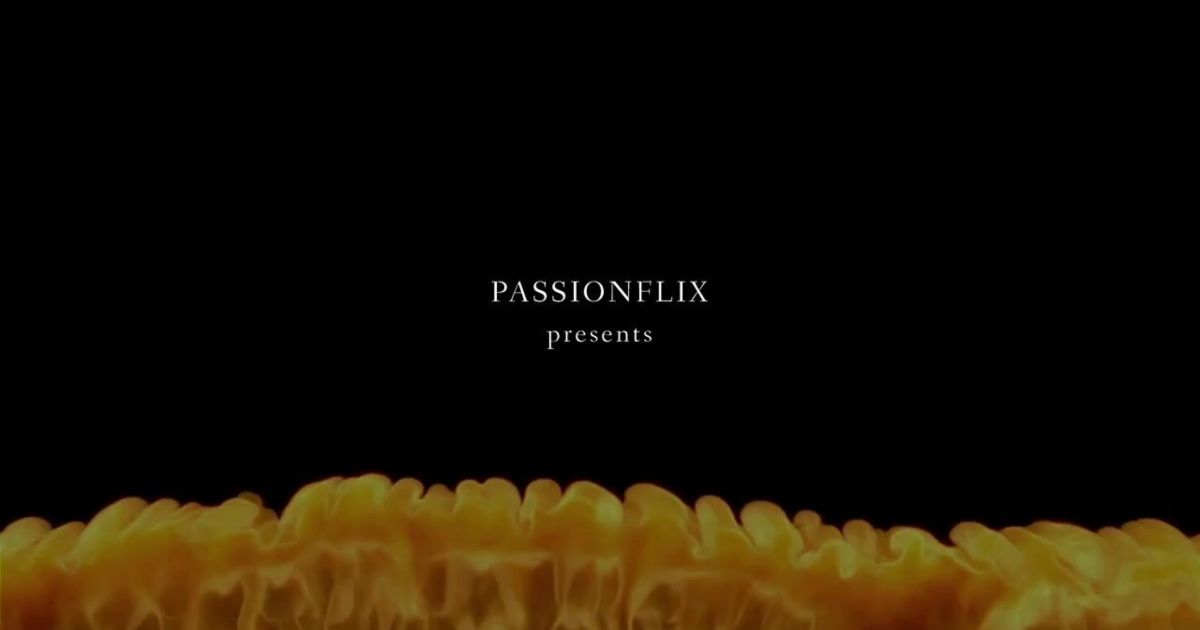 Passionflix Presents