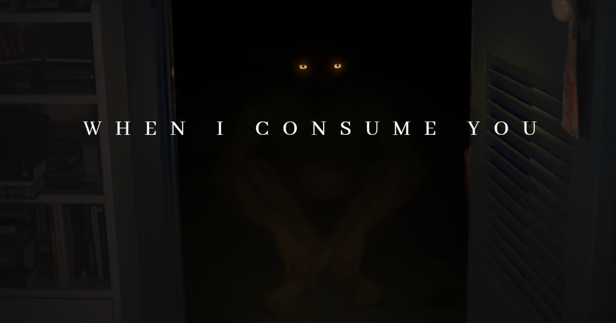 Demon in the closet for When I Consume You Review