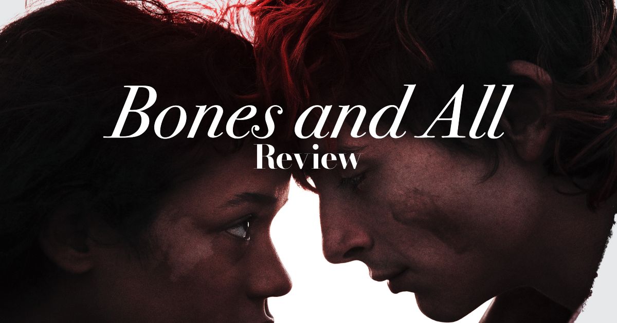 Bones and All Review with Taylor Russell and Timothee Chalamet