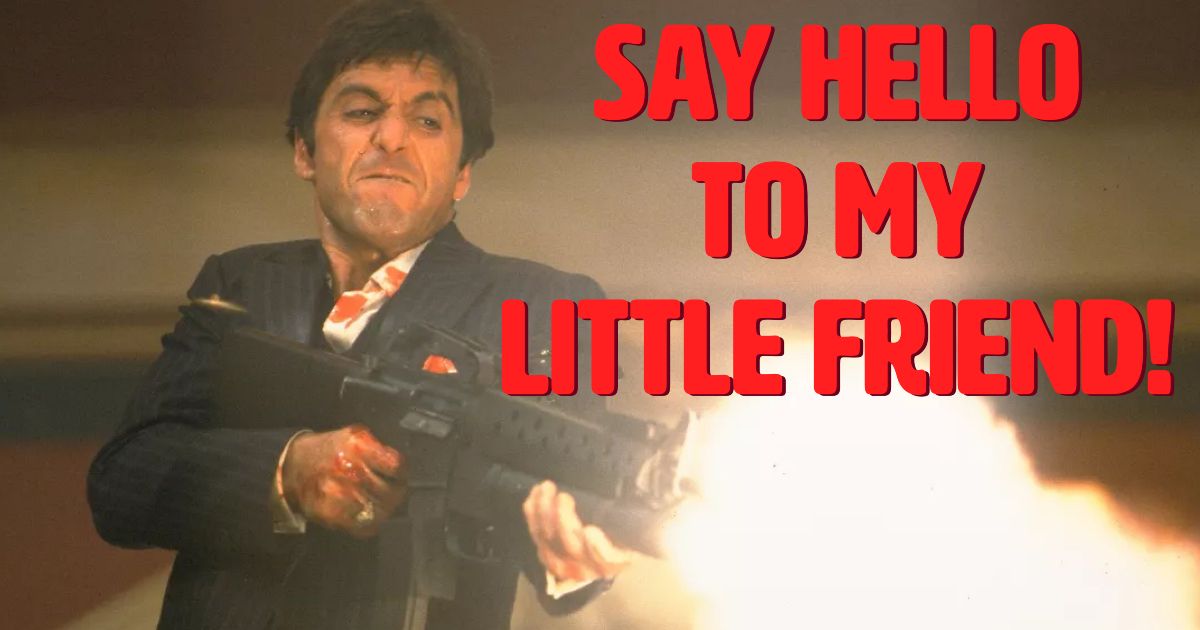 scarface al pacino quotes