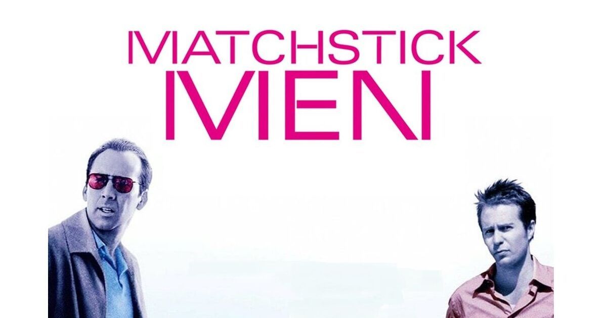 Poster for Ridley Scott's 2003 movie Matchstick Men starring Nicolas Cage and Sam Rockwell