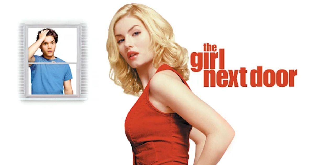 The Girl Next Door movie from 2004 with Emile Hirsch and Elisha Cuthbert
