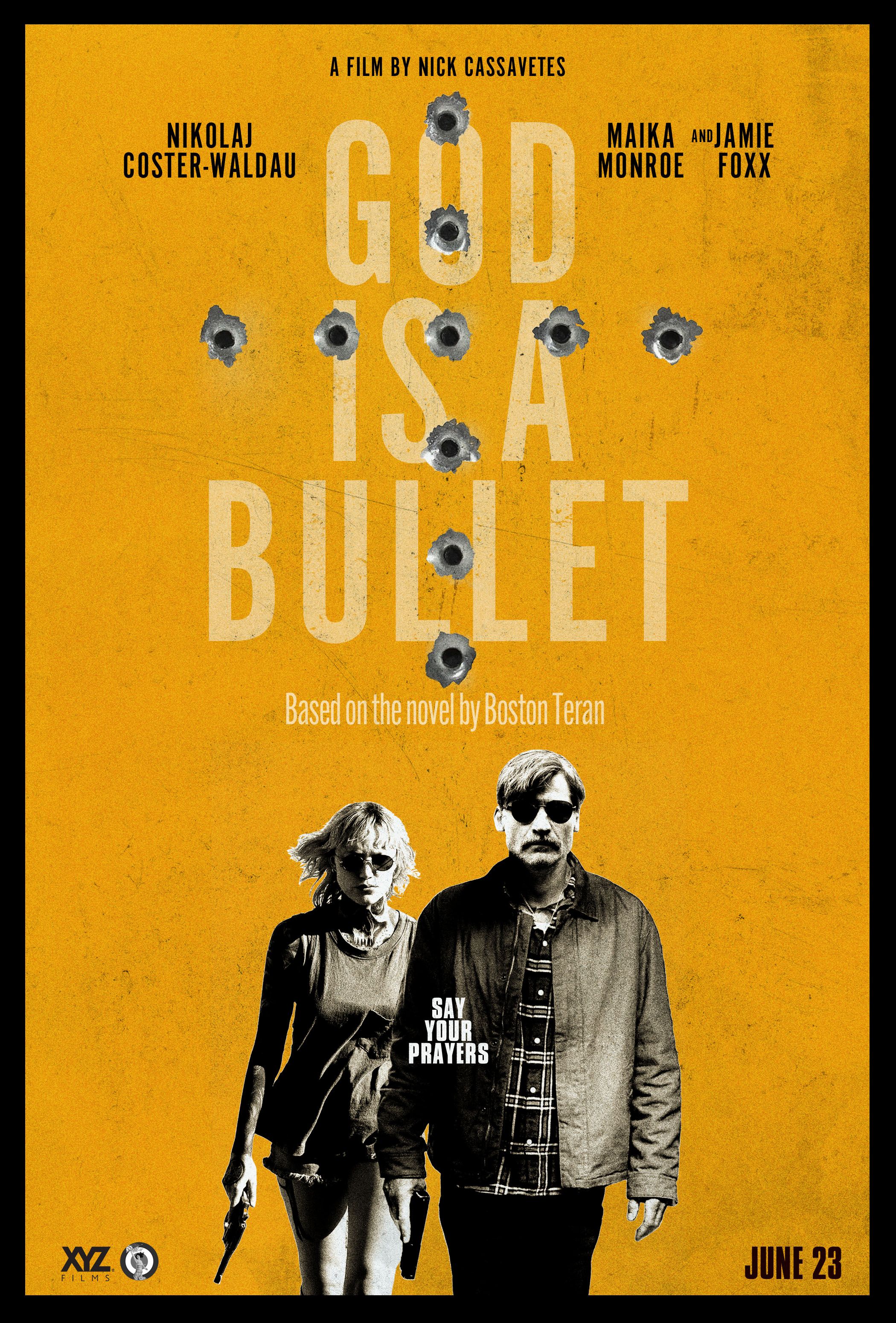 God Is a Bullet Poster Reveals Release Date For Nick Cassavetes Action Movie
