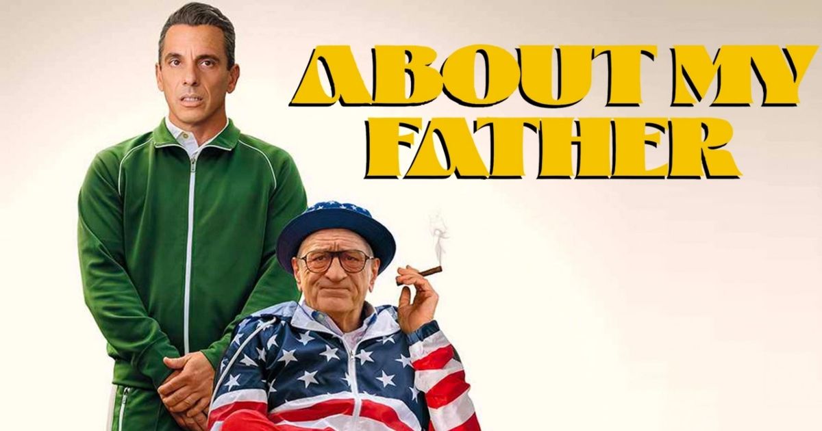 About My Father movie with Robert De Niro and Sebastian Maniscalco