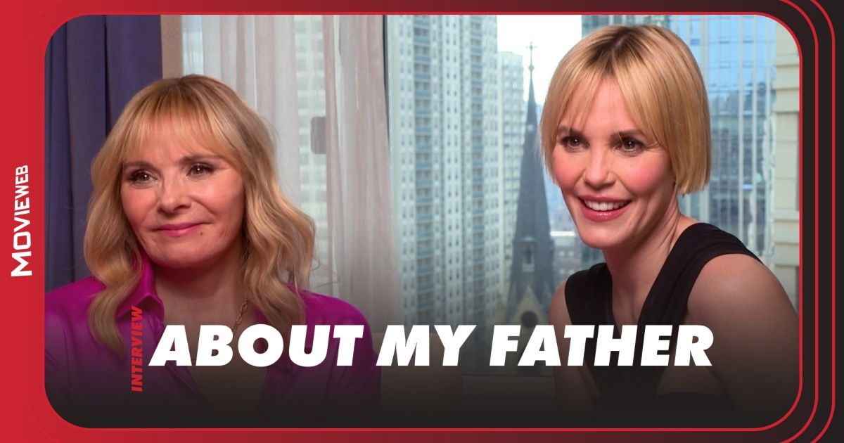 Kim Cattrall and Leslie Bibb interview with MovieWeb for About My Father