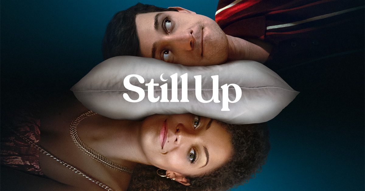 Still Up Review: Prepare to Fall in Love with This Delightful New Comedy