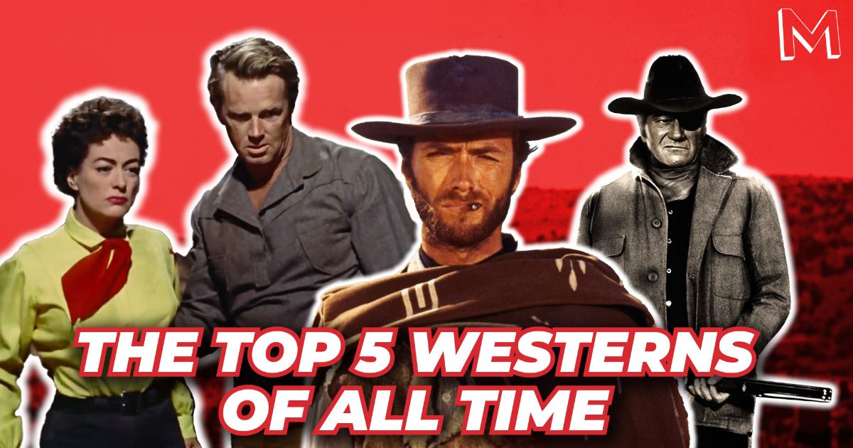 The Top 5 Western Movies of All Time