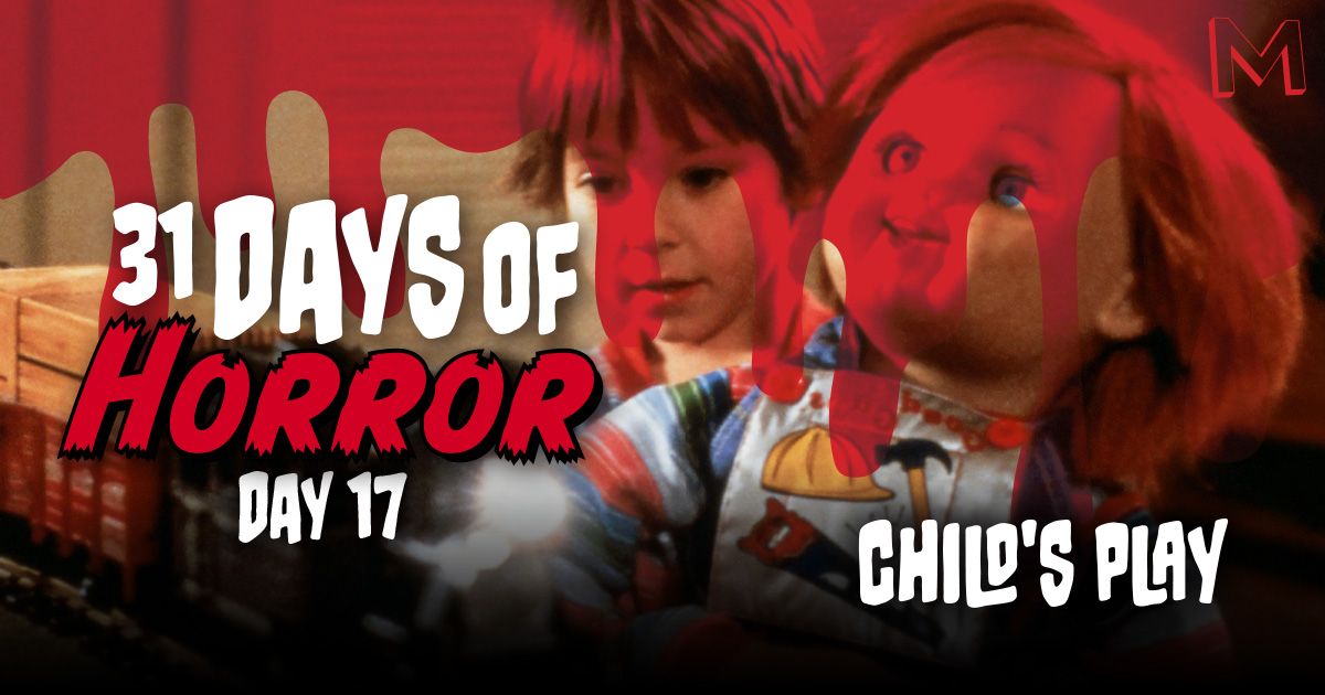31 Days of Horror - Child's Play 3 Seed of Chucky