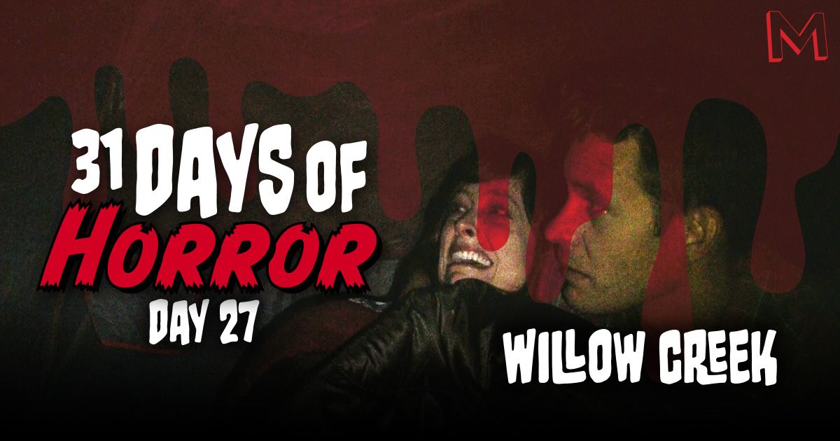 31-days-of-horror-Day 27 - Willow Creek