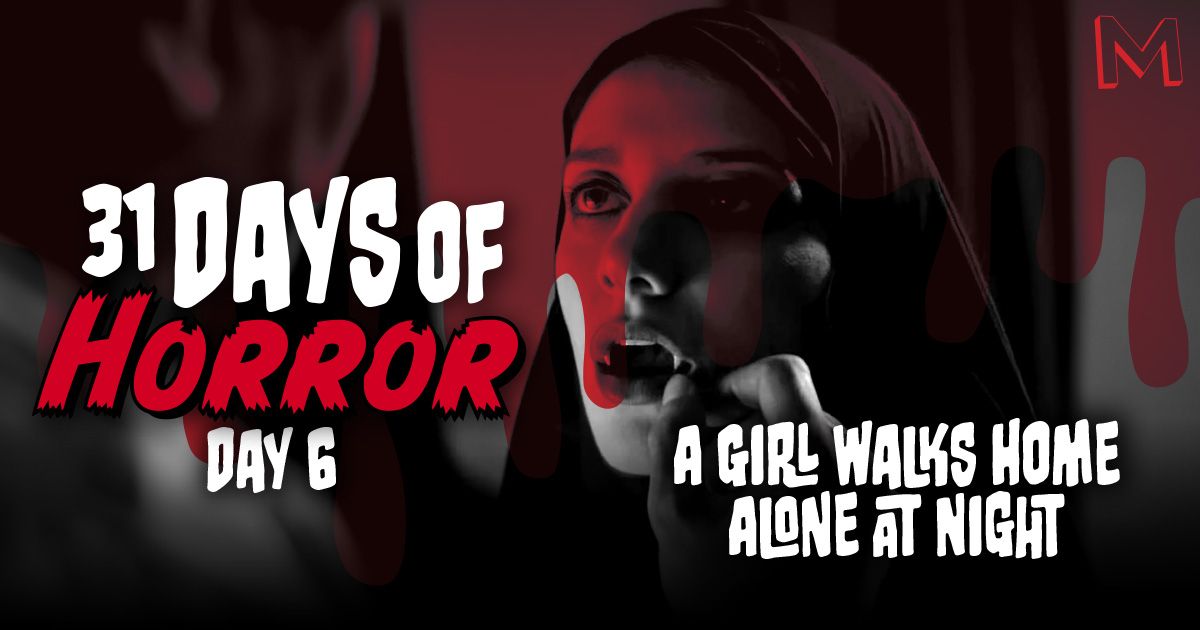 31-days-of-horror-Day 6 - A Girl Walks Home Alone at Night