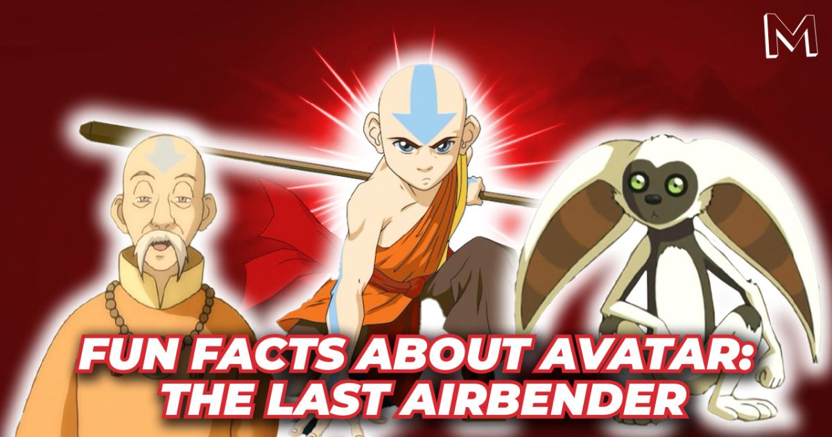 Fun Facts About Avatar The Last Airbender