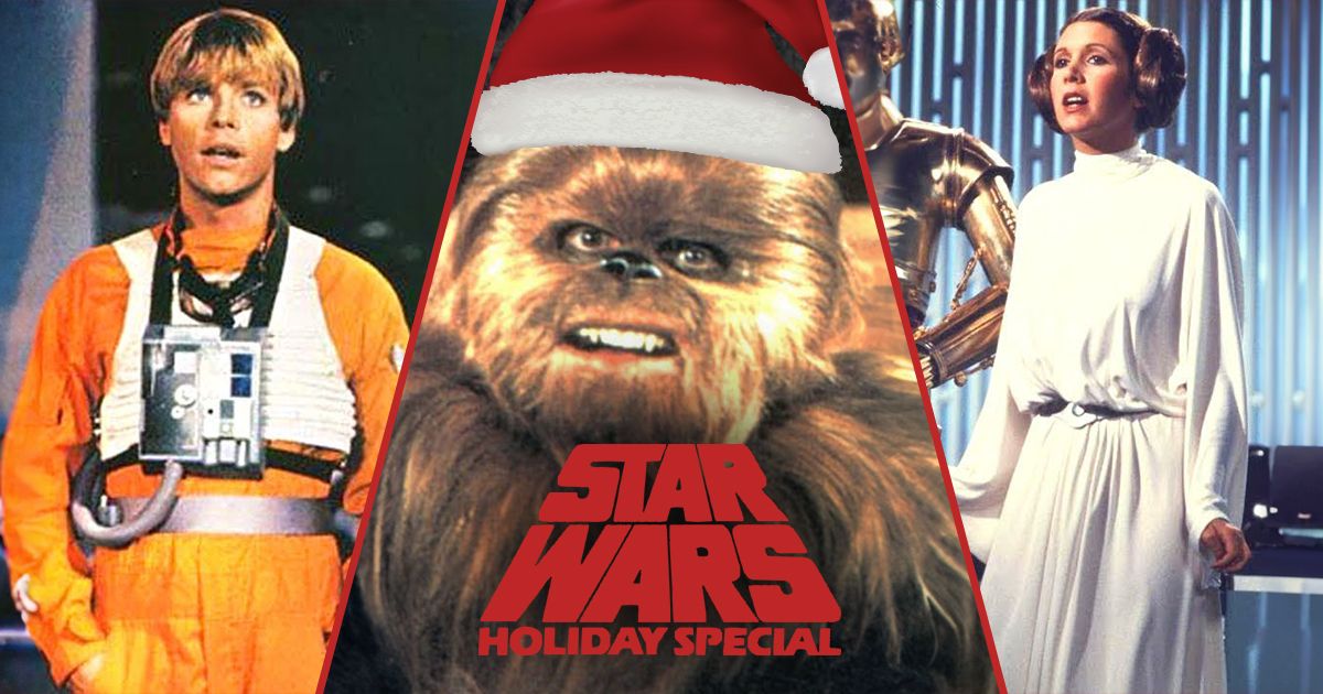 Why The Infamous Star Wars Holiday Special Doesn't Deserve The Hate