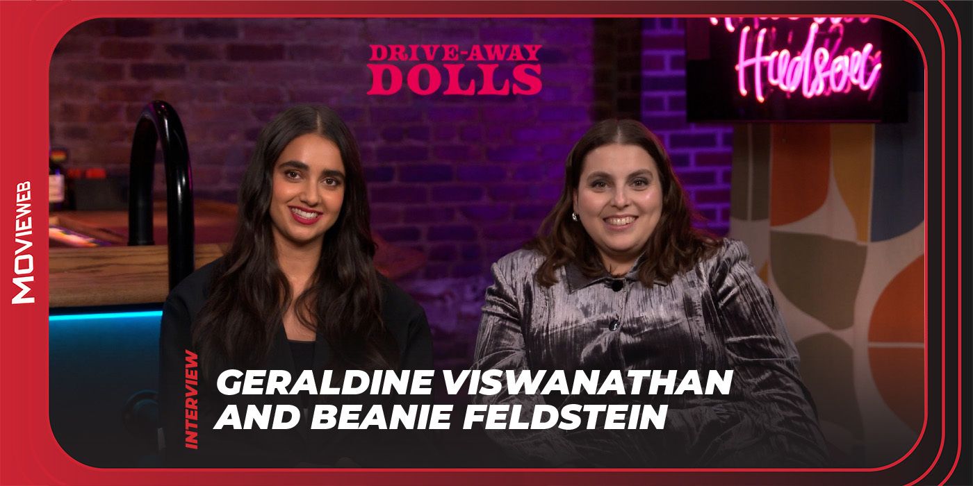 Drive-Away Dolls Geraldine Viswanathan & Beanie Feldstein Talk Queer Love