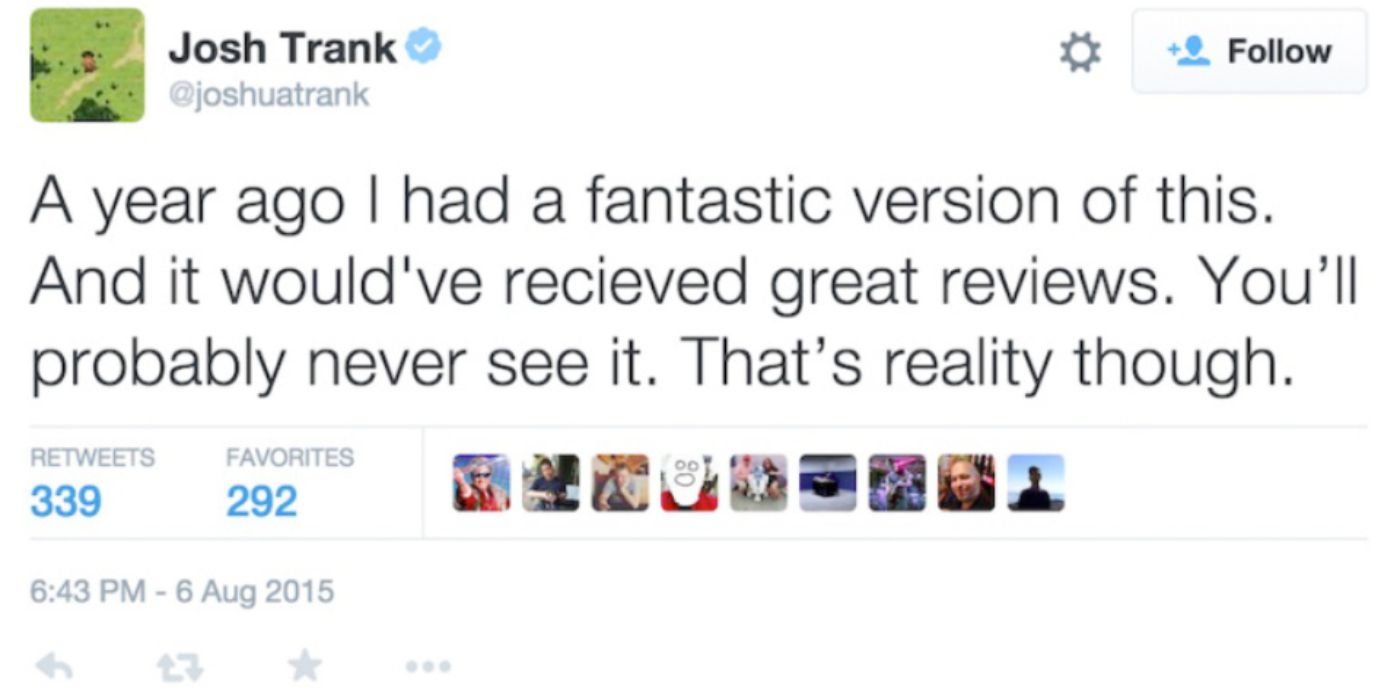 An image of a a tweet from director Josh Trank discussing his Fantastic Four movie in 2015