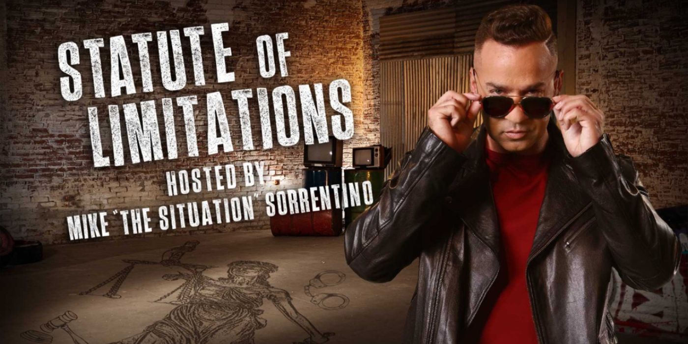 Statute of Limitations TV show with Mike The Situation Sorrentino