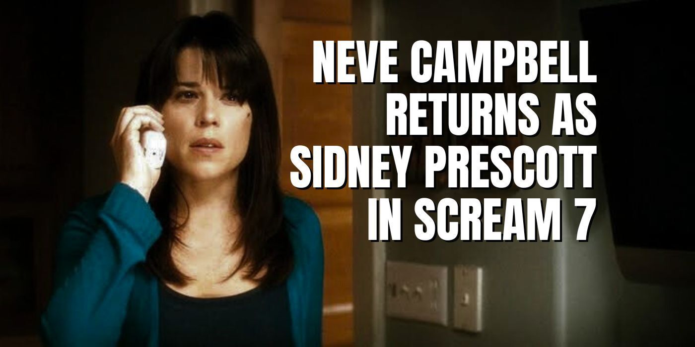 Scream 7 Casts Neve Campbell in Sidney Prescott Return