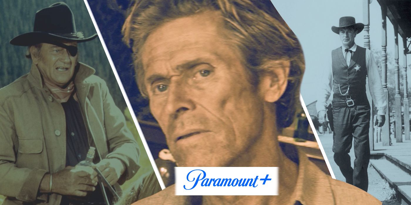 The 13 Best Westerns on Paramount+ to Watch Right Now