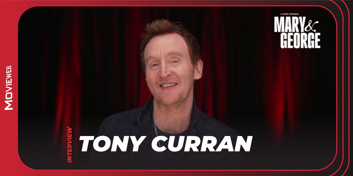 Mary & George - Tony Curran Interview