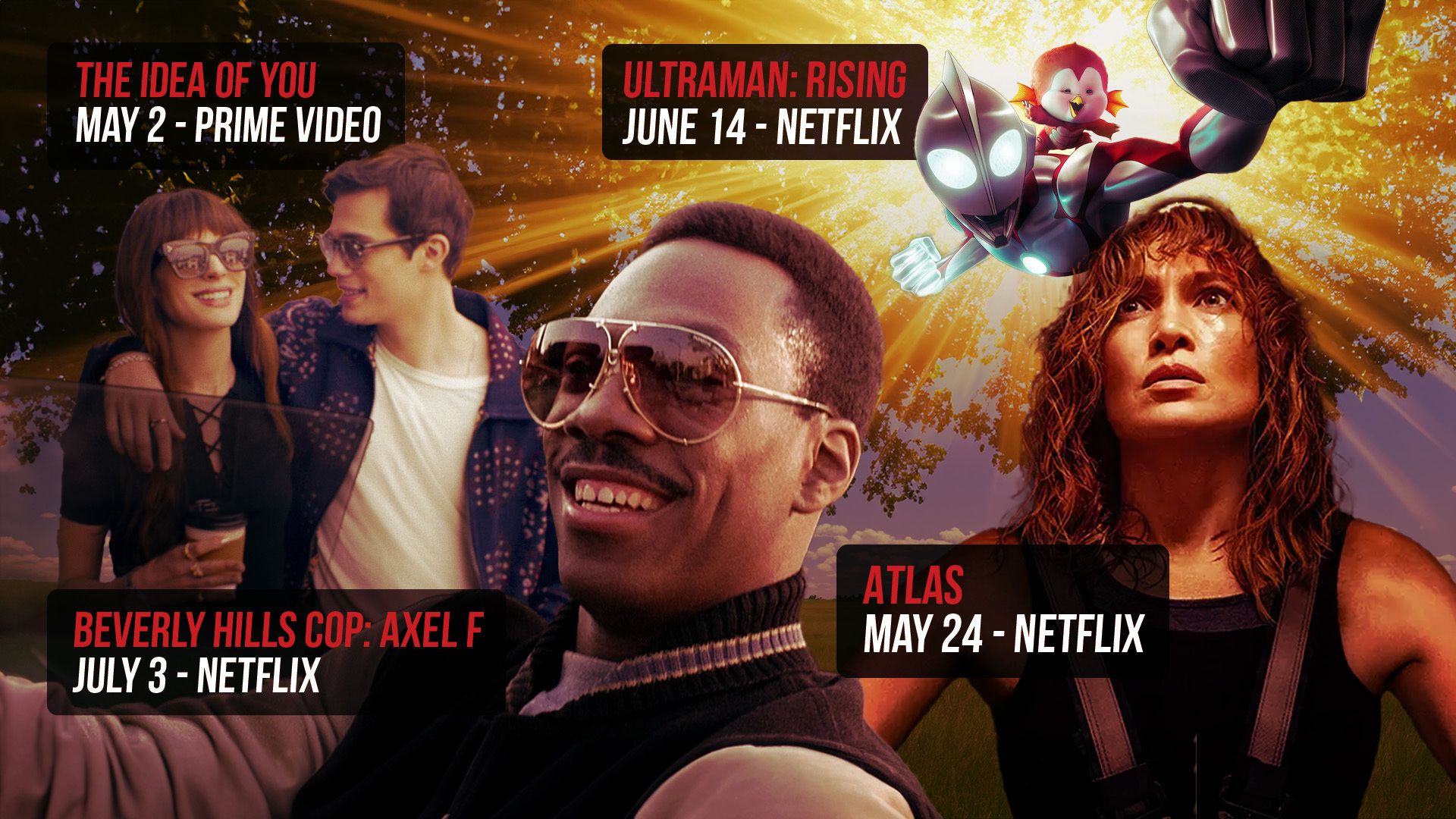 Summer Movie Releases Streaming in 2024 including Atlas, The Idea of You, Ultraman, and Beverly Hills Cop: Axel F
