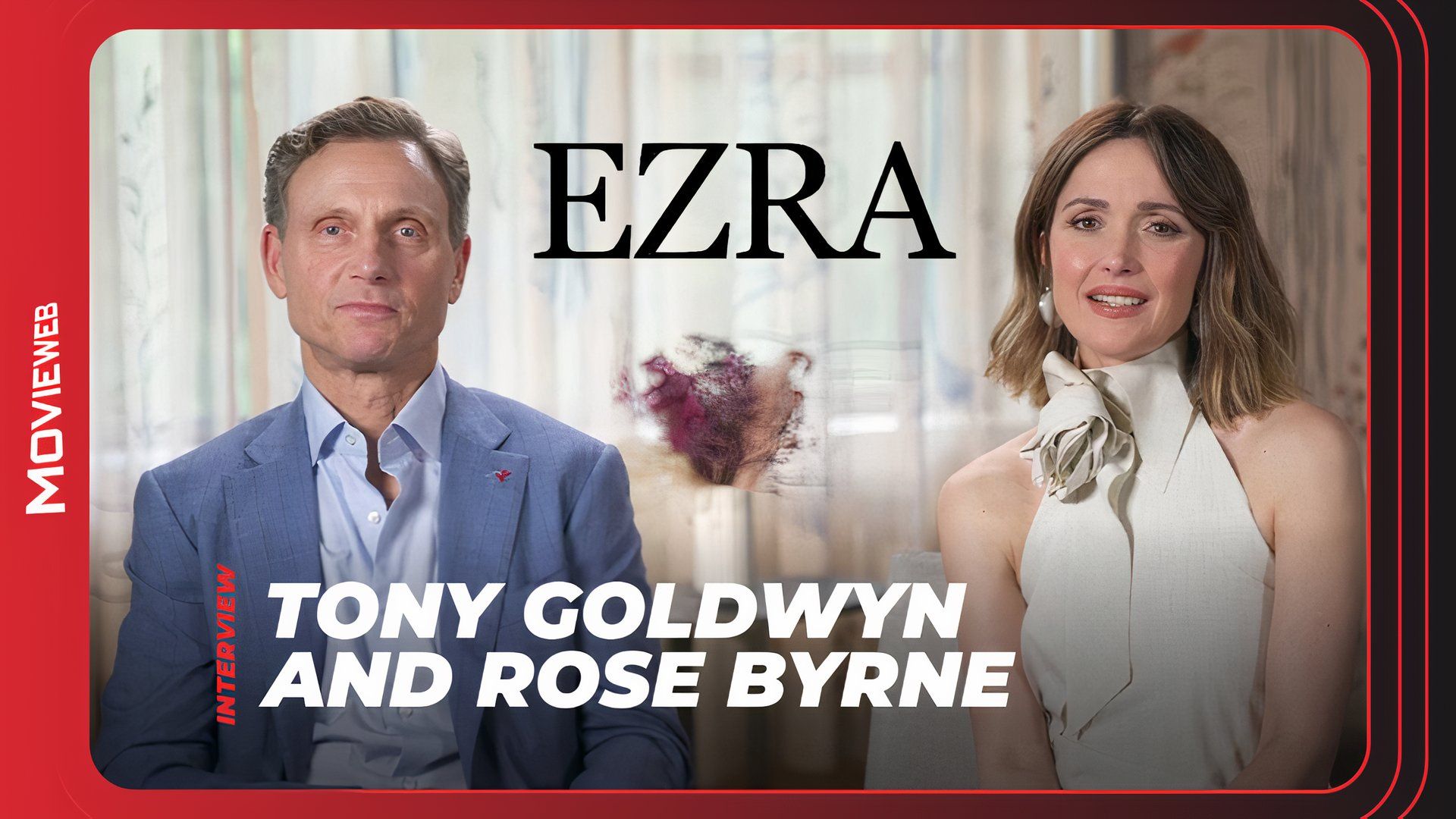 Ezra - Tony Goldwyn and Rose Byrne
