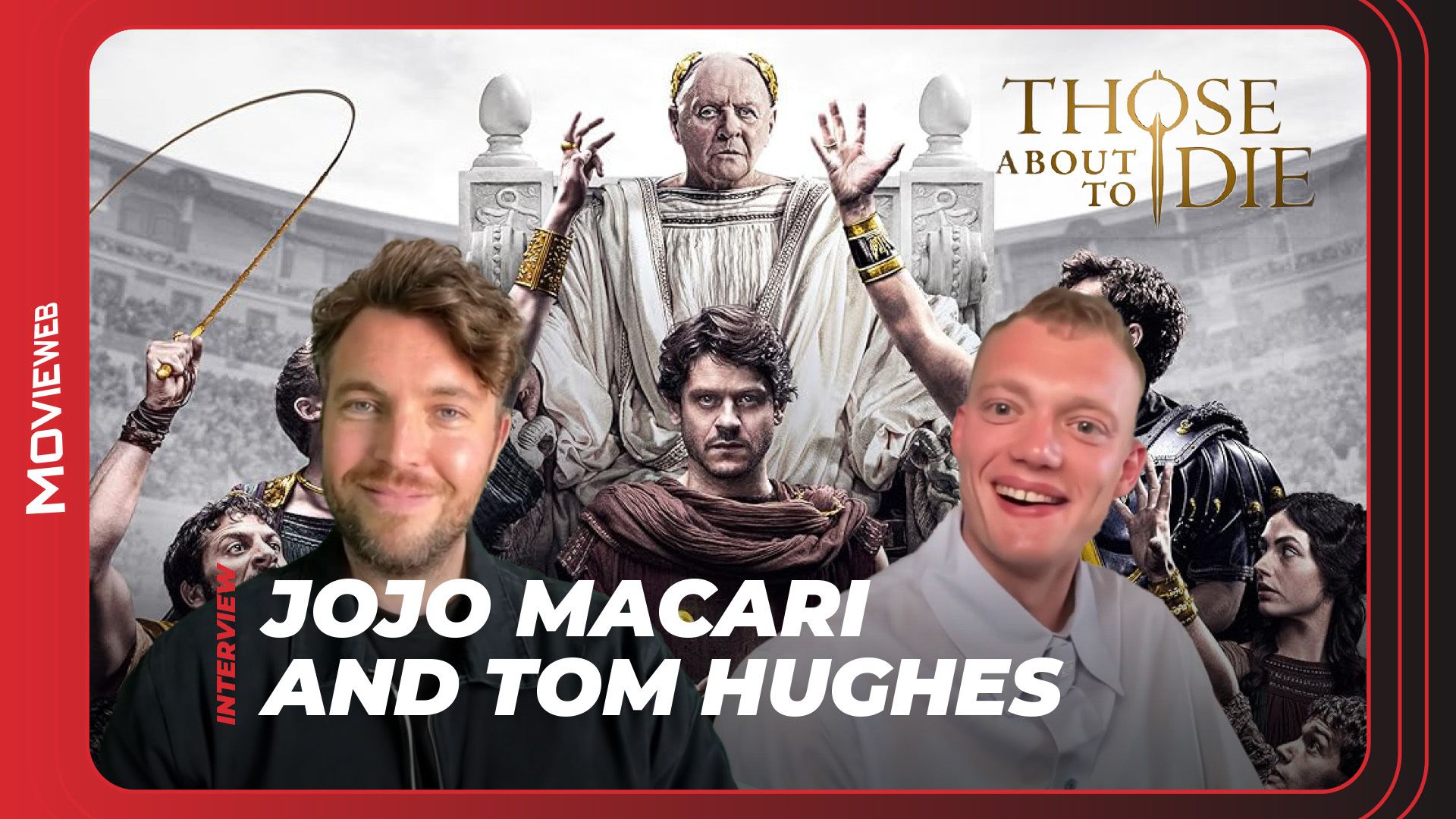 Those About to Die - Interview with Jojo Macari (“Domitian”) + Tom Hughes (“Titus”)