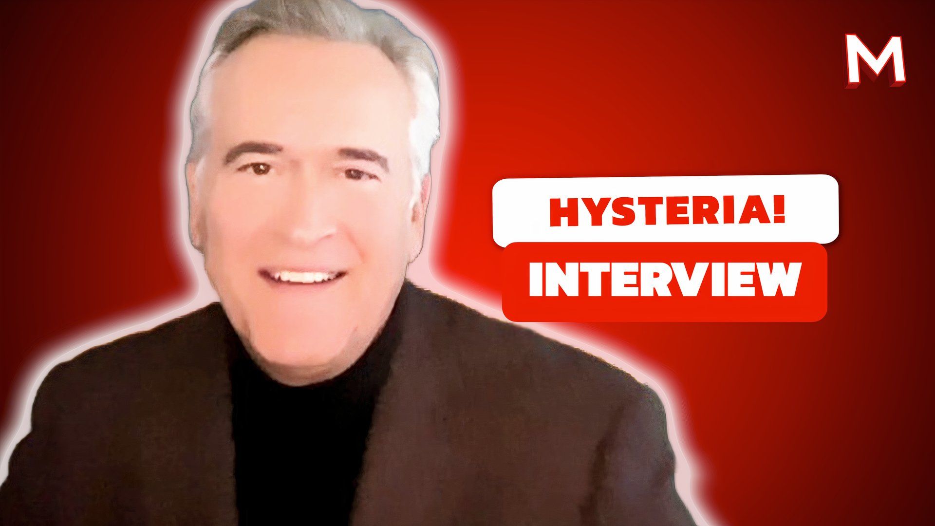 Hysteria! - Bruce Campbell Interview