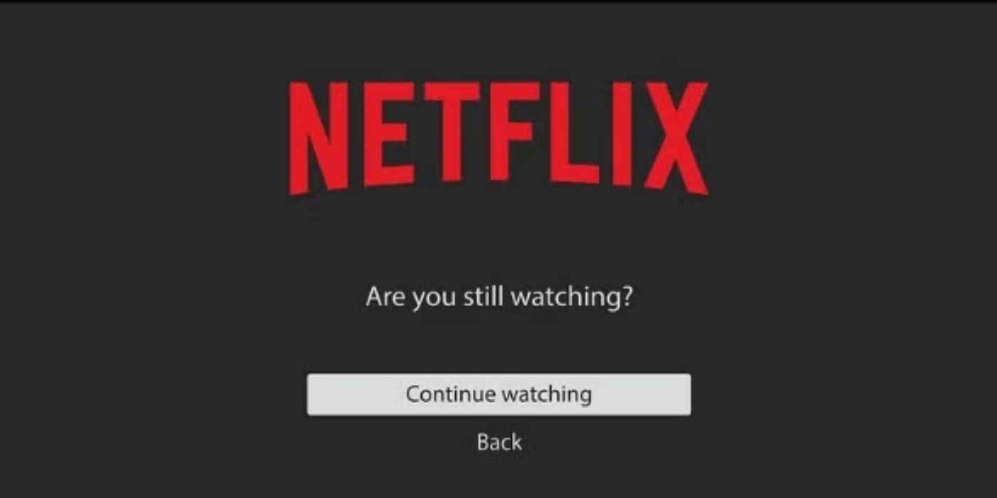 Remove the 'Are You Still Watching?' Option