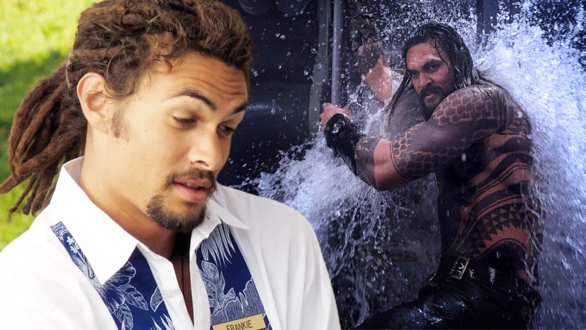 Jason Momoa in Aquaman and Northshore