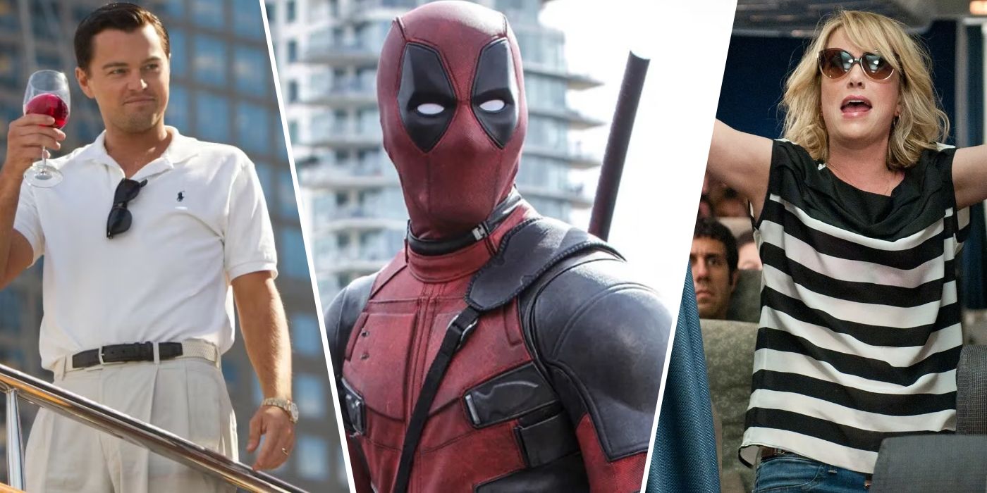 'The Wolf of Wall Street,' 'Deadpool,' 'Bridesmaids'