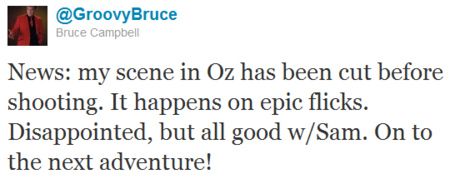 Bruce Campbell Oz the Great and Powerful Tweet