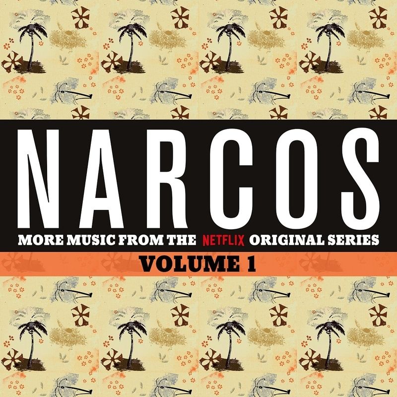 Narcos Soundtrack