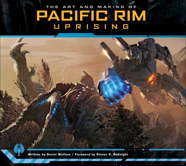 The Art and Making Of Pacific Rim Uprising Cover