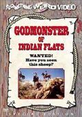 Movie PictureNumber 6 - Godmonster of Indian Flats!The Godmonster of Indian Flats. Why did I buy this movie? Because, at the time, standing there in the Suncoast Movie Store, a mutant killer sheep that eats hippies sounded like a really good idea.