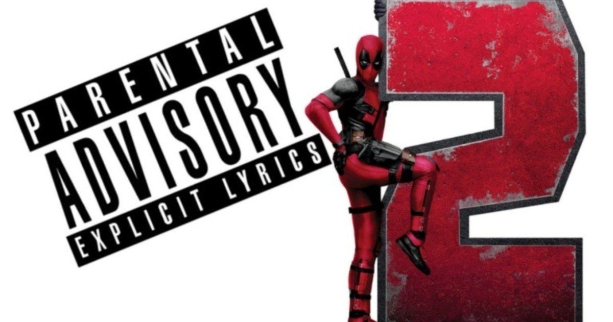 Deadpool 2 Score Is First Ever to Get a Parental Advisory Warning