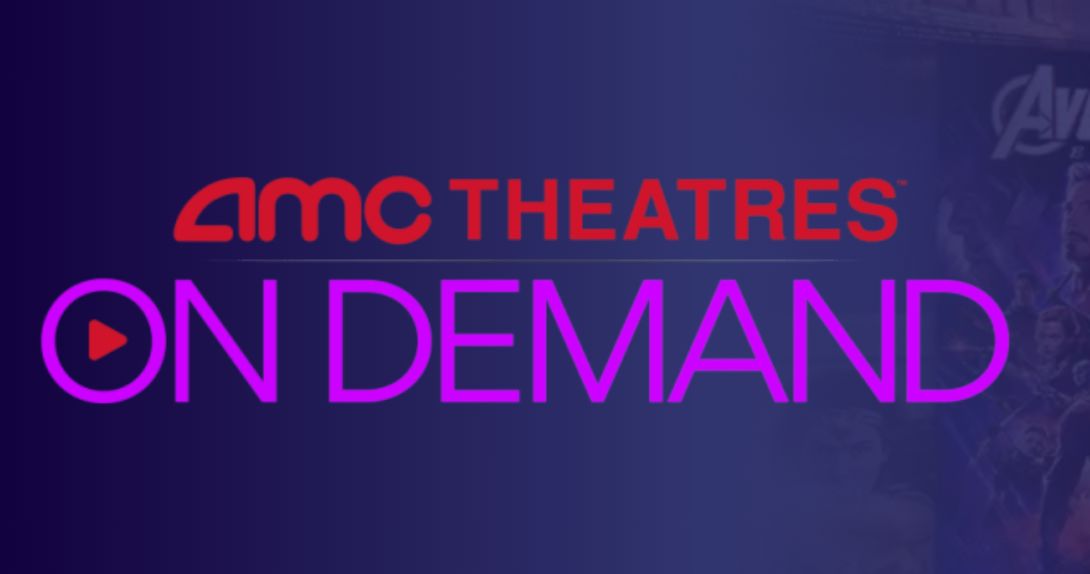 AMC Theatres Launches Video-On-Demand Service