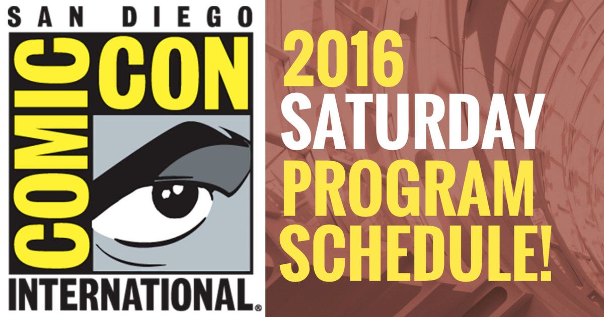 Comic-Con 2016 Saturday Schedule Released