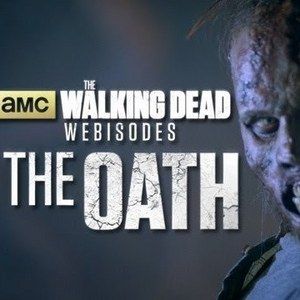 Watch All of The Walking Dead Webisodes: The Oath Right Now!