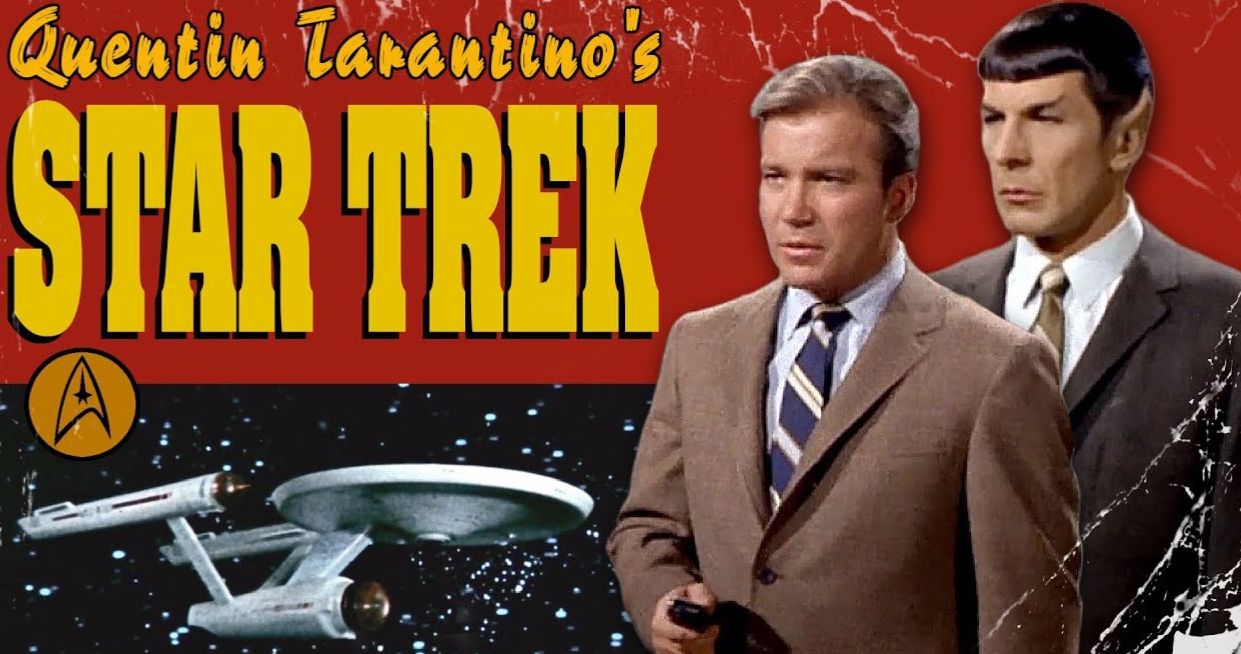 Star Trek May Be Tarantino's Last Movie If He Says Yes to Directing