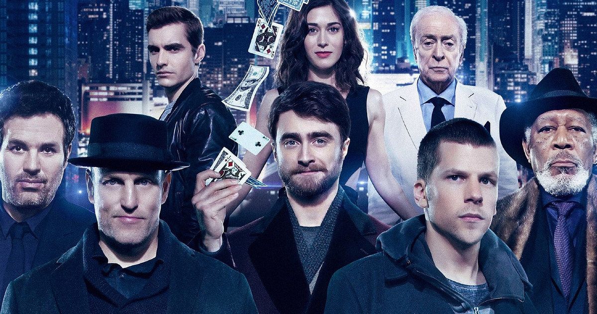 Woody Harrelson, Mark Ruffalo, Jesse Eisenberg, Daniel Radcliffe, Morgan Freeman, Sir Michael Caine, Dave Franco, and Lizzy Caplan in a poster for Now You See Me 2.