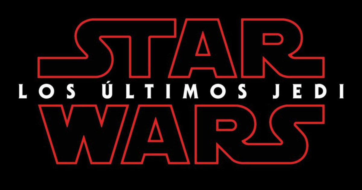 Star Wars 8 International Titles Confirm More Than One Last Jedi