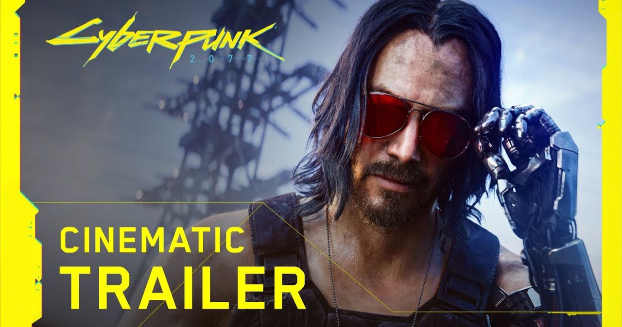 Cyberpunk 2077 Game Trailer Brings Keanu Reeves to the Party