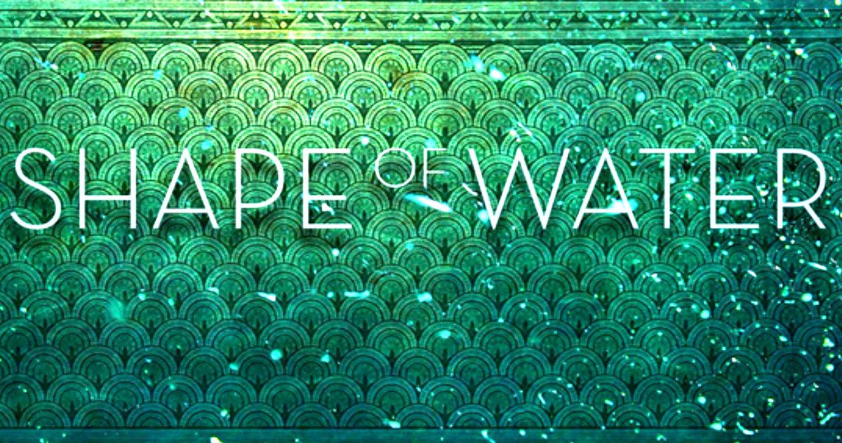 Guillermo Del Toro's Shape of Water Gets a Release Date &amp; Synopsis