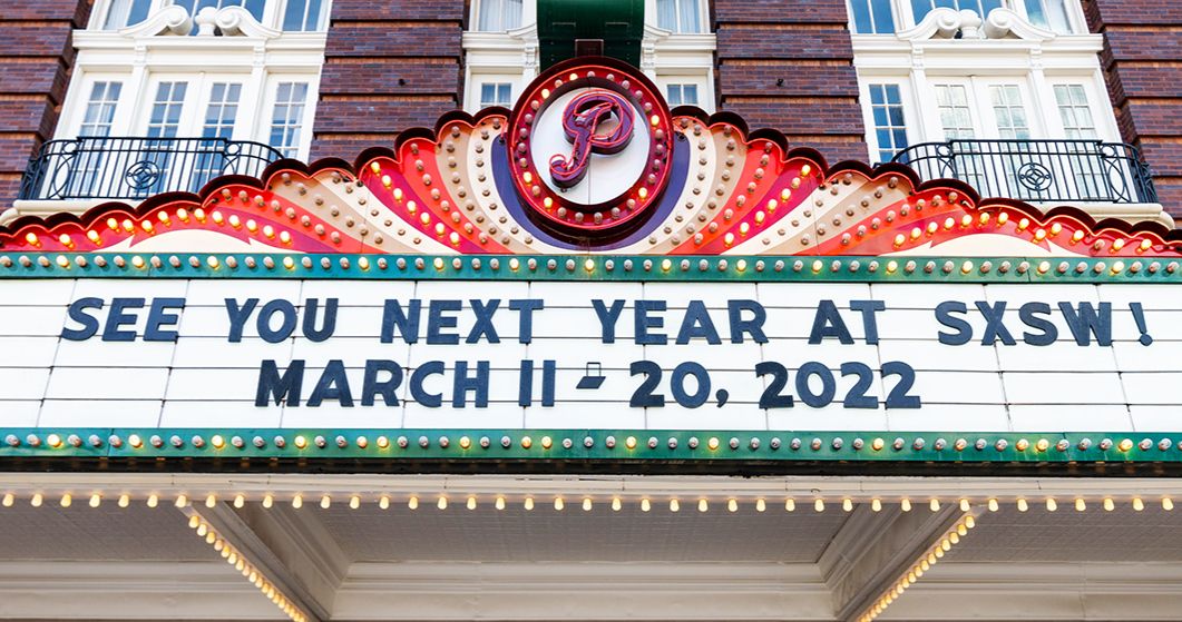 SXSW 2022 Will Be a Hybrid of In-Person and Virtual Events