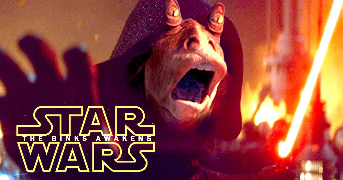 Jar Jar Binks Invades Final Star Wars: The Force Awakens Trailer