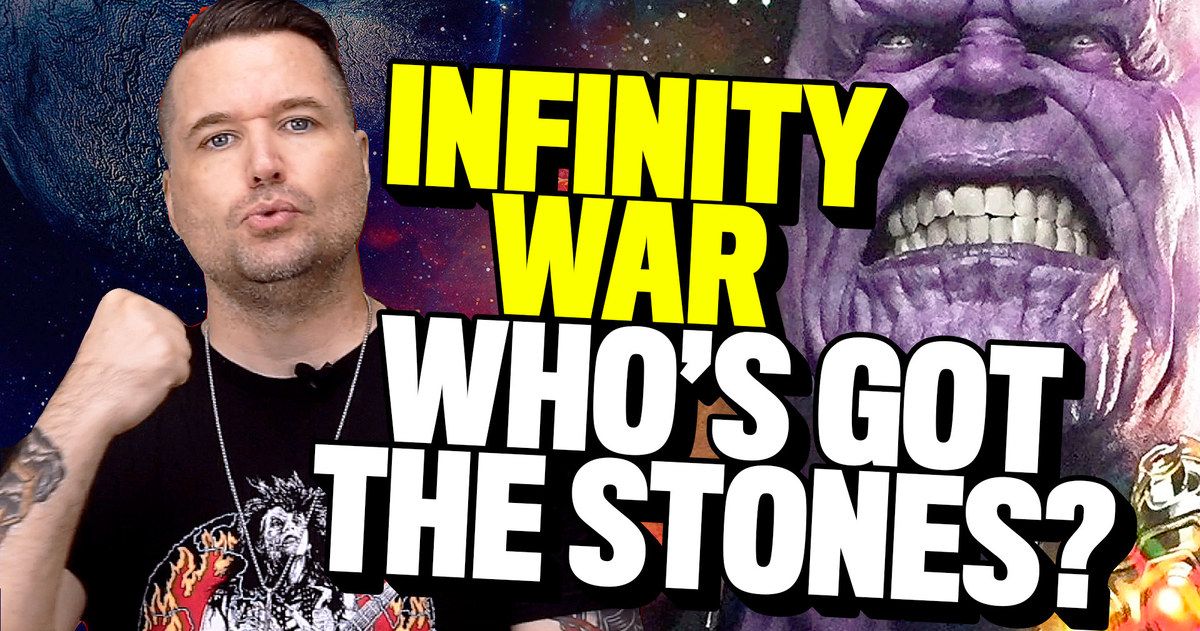 Avengers: Infinity War: Who's Got the Infinity Stones?