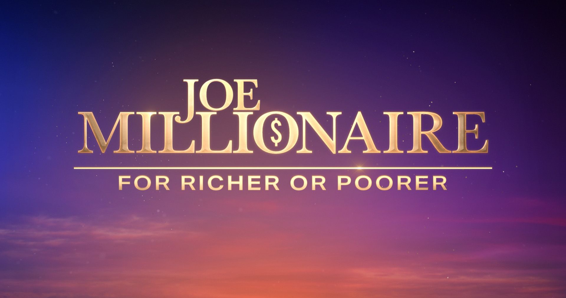 Joe Millionaire: For Richer or Poorer Puts a New Spin on the Reality
