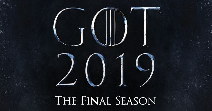 First Game of Thrones Season 8 Poster Teases 2019 Premiere Date
