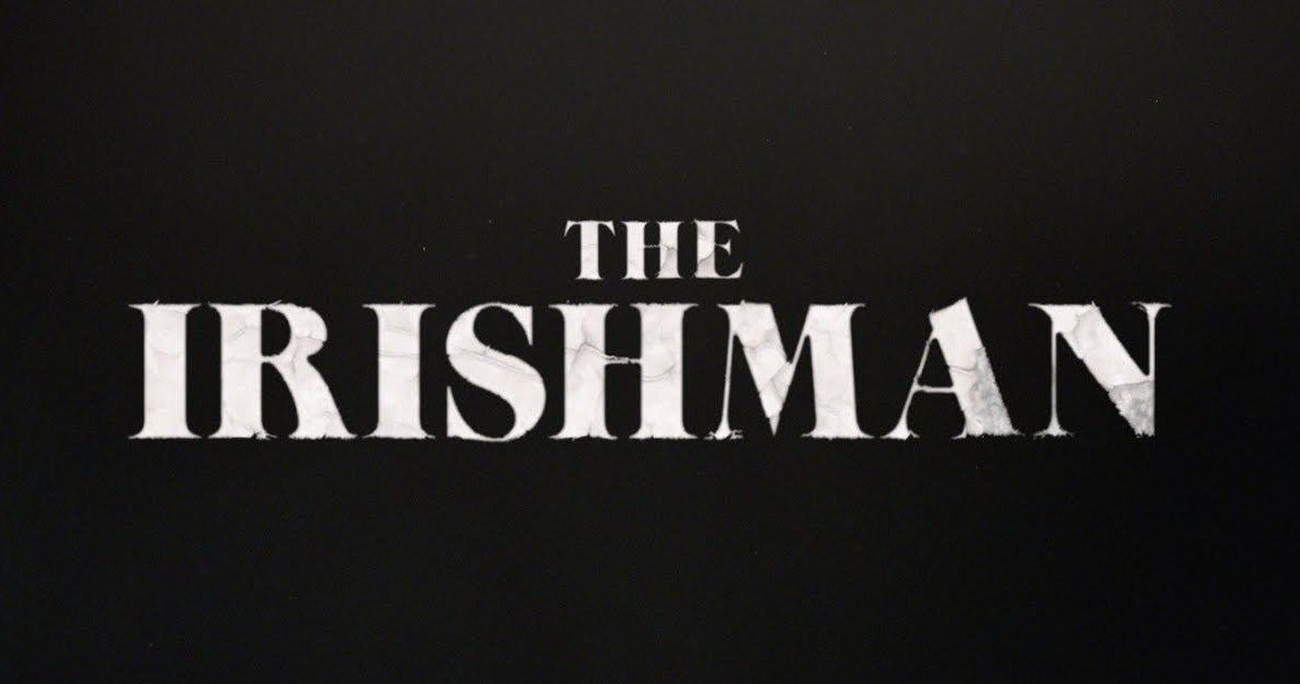 The Irishman Teaser Announces Fall Release for Scorsese's Gangster Epic