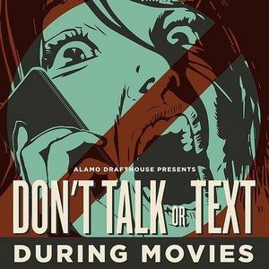 Alamo Drafthouse Announces Don't Talk or Text Filmmaking Frenzy